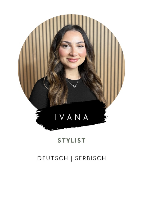 Portrait von Ivana, Stylistin bei max your hairstyle. Sie spricht Deutsch und Serbisch.